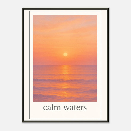 Calm Waters Poster im schwarzen Metallrahmen – Sonnenuntergang über dem ruhigen Meer, sanfte Wellen und warme Farbtöne für eine entspannte Atmosphäre, Kunstdruck von Defa Designs.
