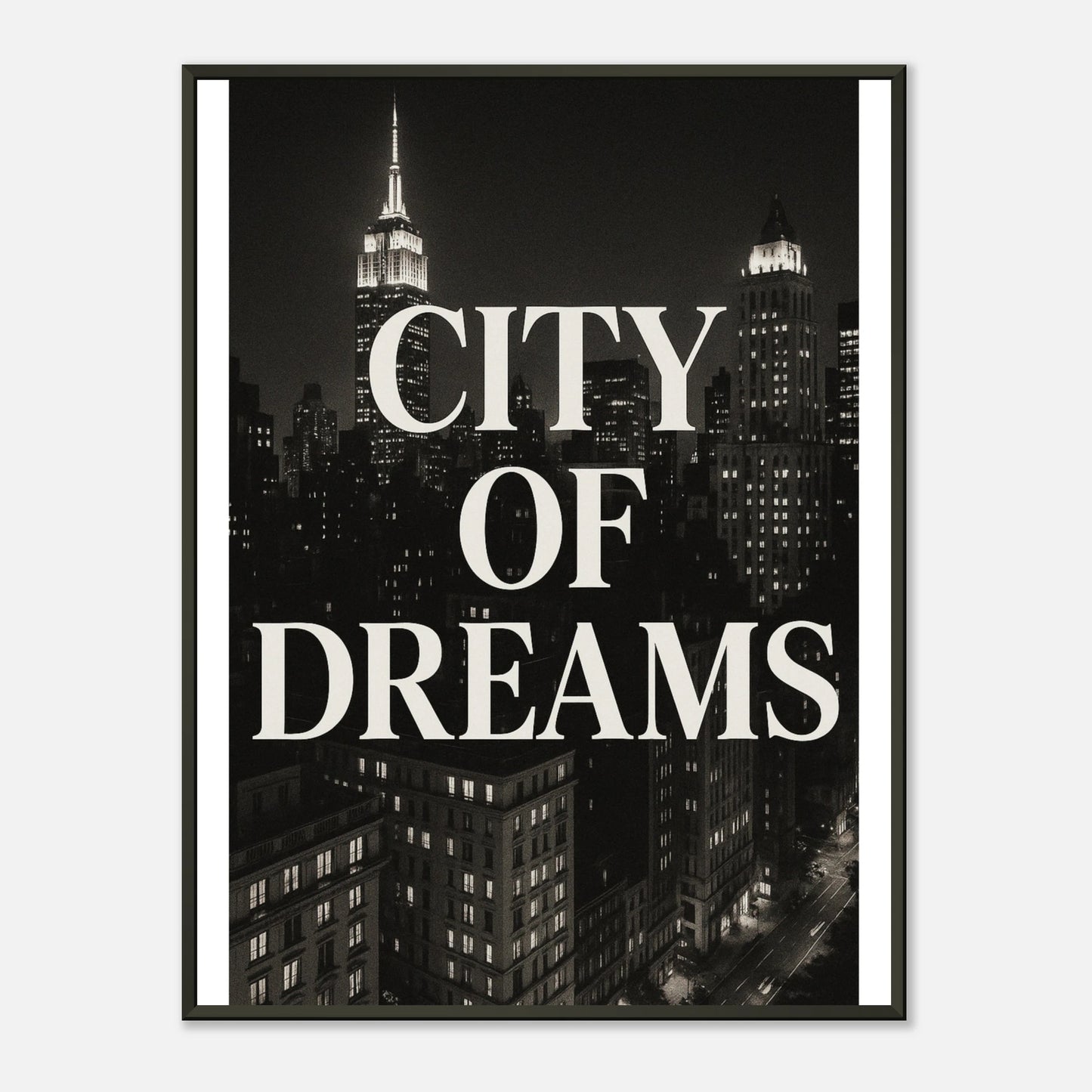 City of Dreams NYC wall art poster in black metal frame featuring New York skyline in bold black and white typography design