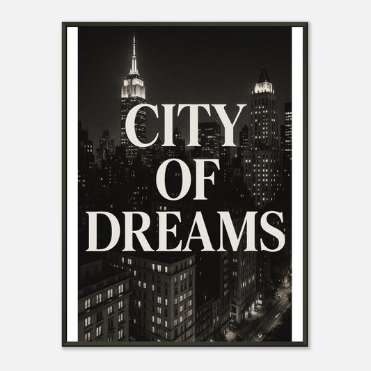 City of Dreams NYC wall art poster in black metal frame featuring New York skyline in bold black and white typography design