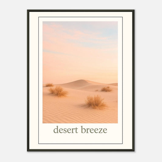 Desert Breeze Poster im schwarzen Metallrahmen – ruhige Wüstenlandschaft mit sanften Dünen und pastellfarbenem Himmel, minimalistisches Natur-Wandbild von Defa Designs.