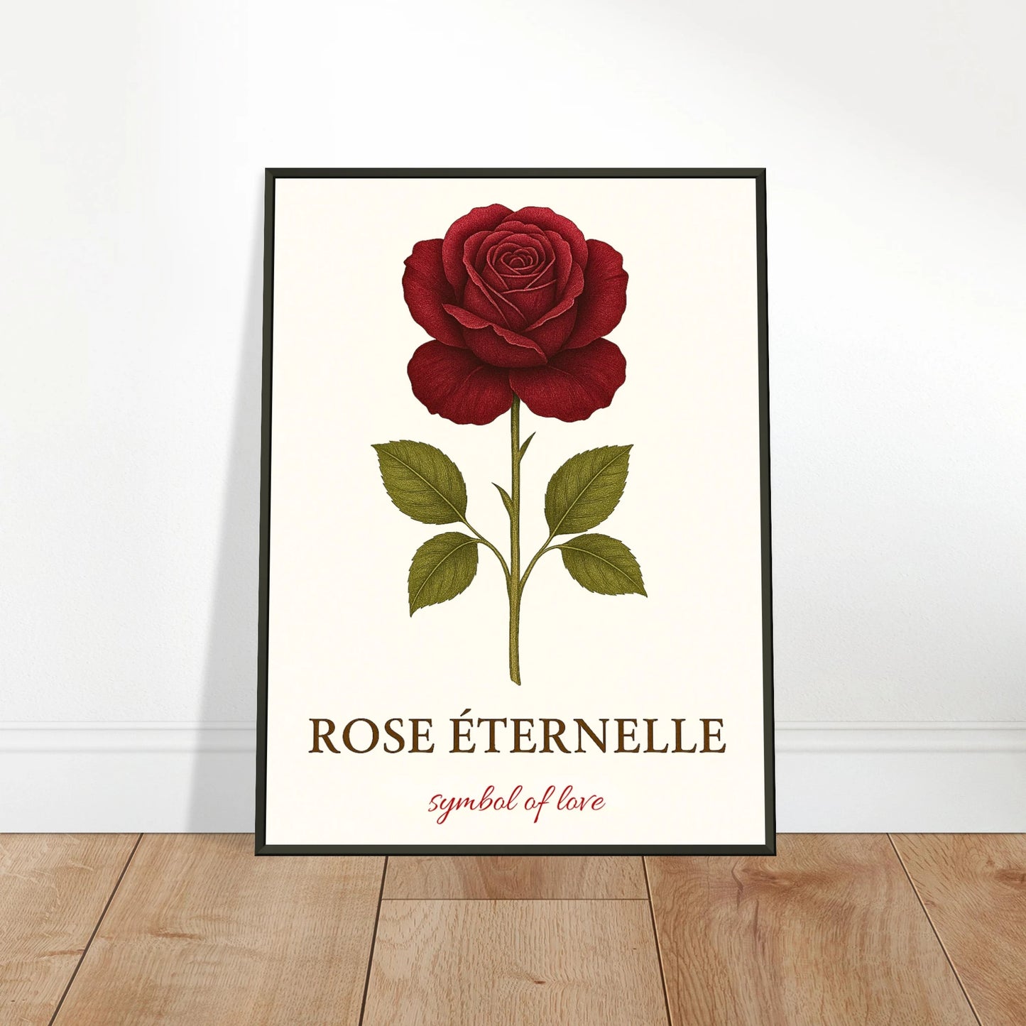 Eternal Rose Poster an die Wand gelehnt – rote Rose auf hellem Holzuntergrund, romantisches Blumendesign für stilvolle Einrichtung.