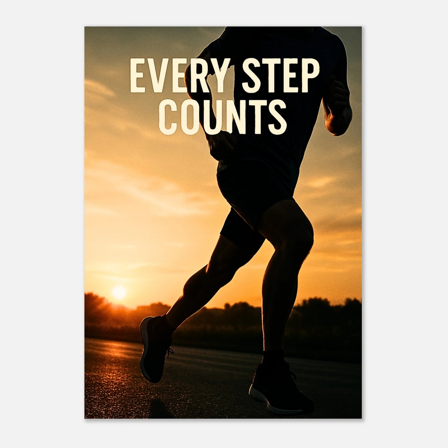 Modernes Motivationsposter „Every Step Counts“ mit starkem Schriftzug – ideales Wandbild für Sport, Training und Ausdauer.