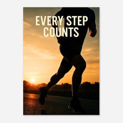 Modernes Motivationsposter „Every Step Counts“ mit starkem Schriftzug – ideales Wandbild für Sport, Training und Ausdauer.