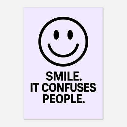 Funny smiley poster – Smile. It Confuses People. wall art in lavender for modern home or office decor