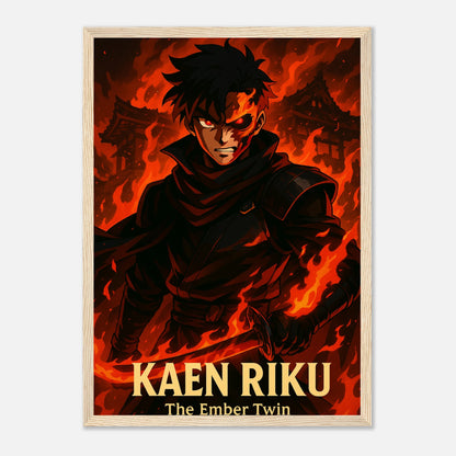 KAEN RIKU Poster im hellbraunen Holzrahmen – brennender Anime-Krieger in Flammen, epische japanische Kunst mit Energie und Leidenschaft. Defa Designs Premium Print.
