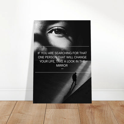 Look in the Mirror poster leaning on floor – motivational black and white art print for home or office decor