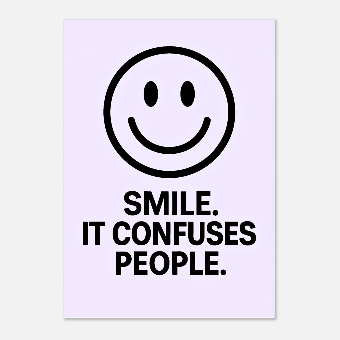 Minimalist funny wall art – lavender poster with smiley face and motivational humor quote