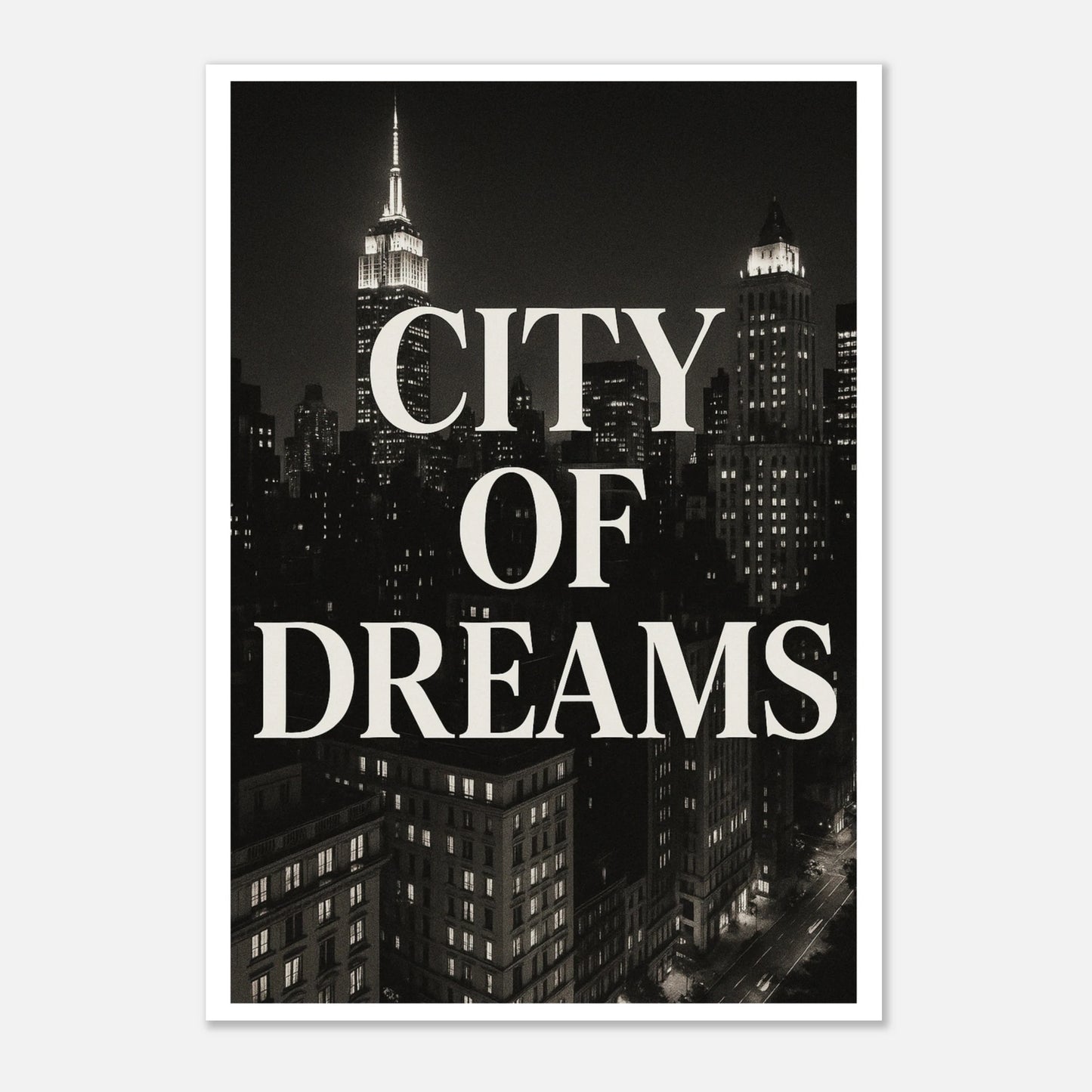 City of Dreams NYC Poster – Schwarz Weiß Print, elegante Skyline Kunst für moderne Wandgestaltung
Bild