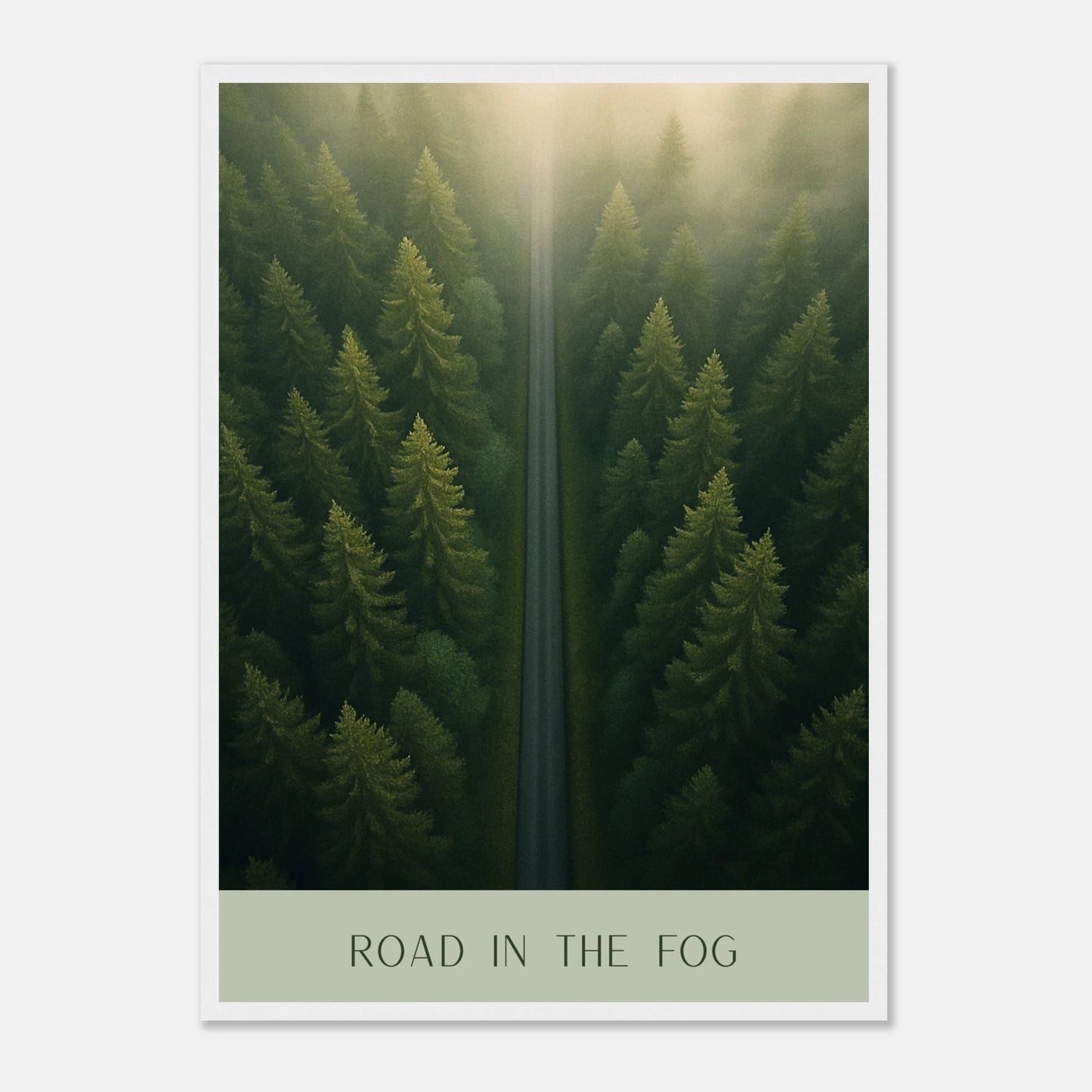 Mystisches Naturposter „Road in the Fog“ – Waldszene im weißen Rahmen als elegante Wanddeko