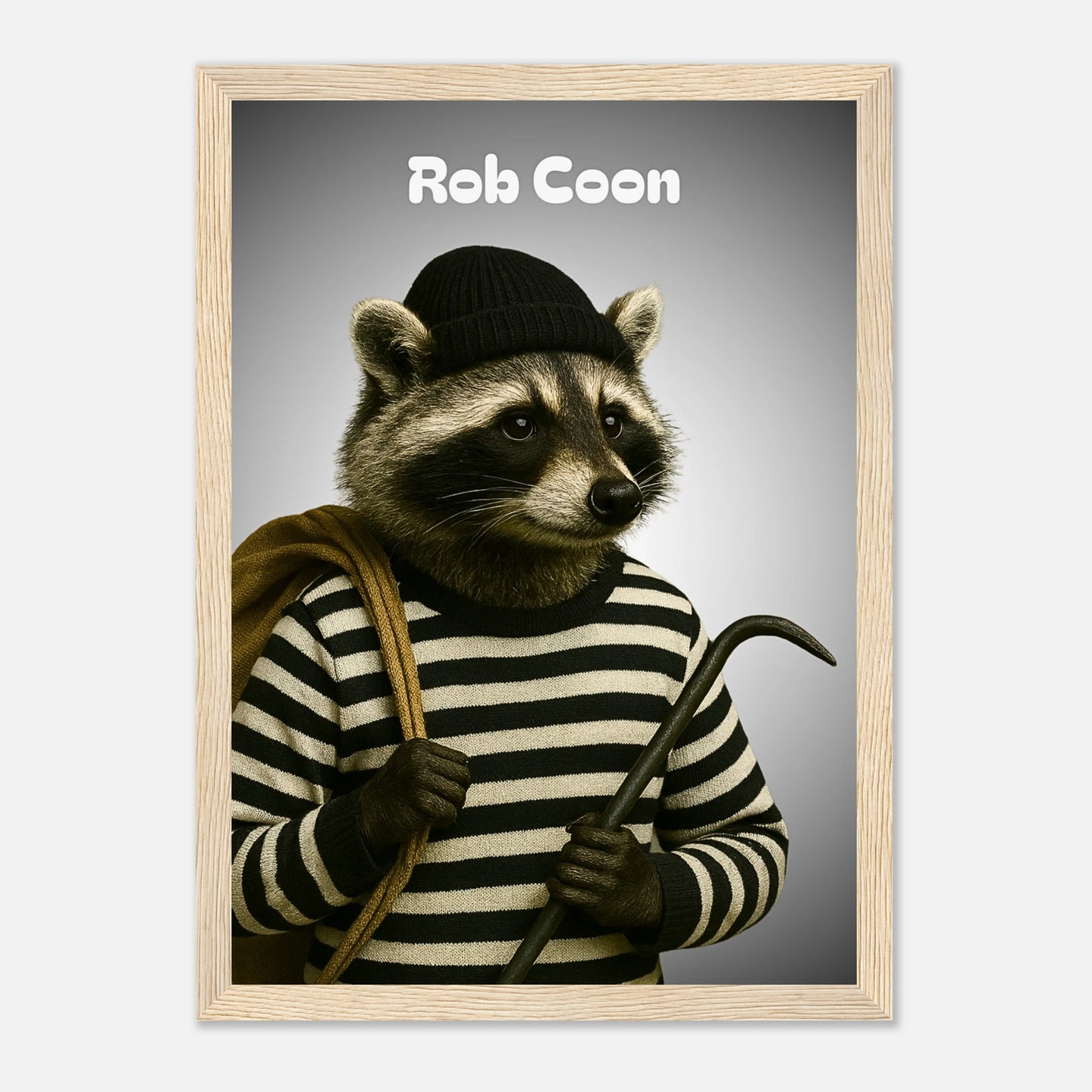 Rob Coon Poster mit hellbraunem Holzrahmen – witziges Waschbär Motiv als stilvolle Wanddekoration.