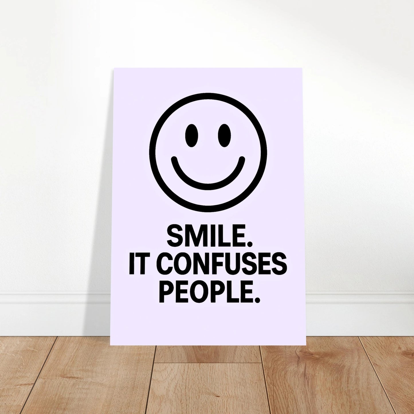 Smile poster leaning on floor – funny quote wall art in lavender minimalist style
