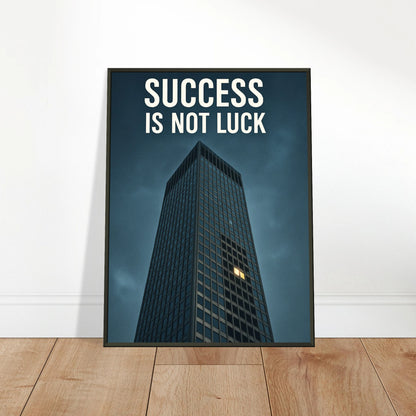 Success Is Not Luck motivational wall art leaning against wall in black metal frame office decor mockup