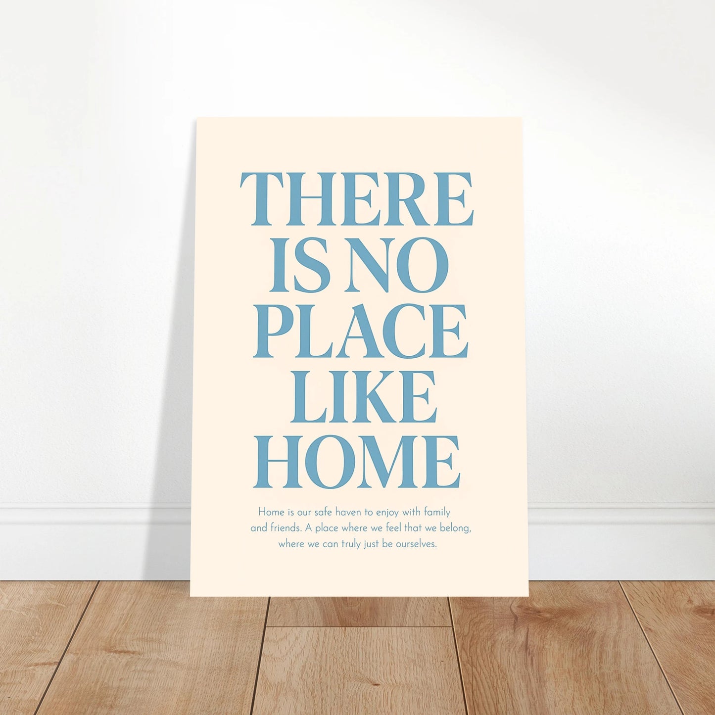 There Is No Place Like Home poster leaning on floor – motivational wall art print for home decor