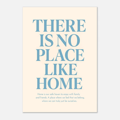 There Is No Place Like Home poster – inspirational wall art print with blue typography on beige background